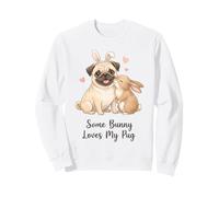 Diseño de Perro de Pascua con Texto en inglés Some Bunny Loves My Pug Sudadera