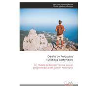 Diseño de Productos Turísticos Sostenibles: Un Modelo de Gestión Técnica para el Desarrollo Local del Cantón Pedernales