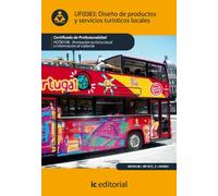 Diseño de productos y serivicios turísticos locales. hoti0108 - promoción turística local e información al visitante (SIN COLECCION)