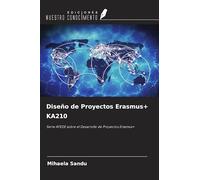 Diseño de Proyectos Erasmus+ KA210: Serie AFEDE sobre el Desarrollo de Proyectos Erasmus+