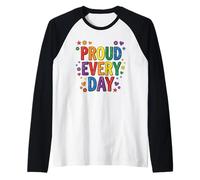 Diseño de Soporte LGBTQ+ de arcoíris Orgulloso de Todos los días Camiseta Manga Raglan