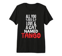 Diseño de Tango con Nombre de Gato: ¡Todo lo Que Necesitas es Amor! Camiseta Premium