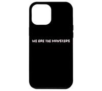 Diseño de Texto Divertido We Are The Monsters Carcasa para iPhone 12 Pro MAX