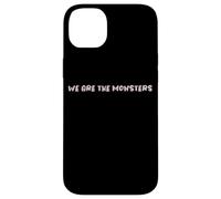 Diseño de Texto Divertido We Are The Monsters Carcasa para iPhone 14 Plus