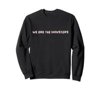 Diseño de Texto Divertido We Are The Monsters Sudadera