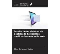 Diseño de un sistema de gestión de historiales médicos basado en la web