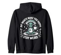 Diseño de yoga alienígena Stay Weird - Haz lo que te hace feliz Sudadera con Capucha