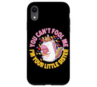 Diseño de You Can't Fool Me Little Sister para hermanos Carcasa para iPhone XR