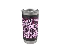 Diseño divertido con texto en inglés "Don't Make Me Angry Or I'll Act Like My Mother" Vaso térmico de acero inoxidable de doble pared
