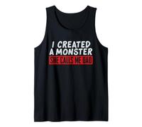 Diseño Divertido con Texto en inglés I Created a Monster She Calls Me Dad Camiseta sin Mangas