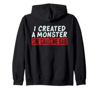 Diseño Divertido con Texto en inglés I Created a Monster She Calls Me Dad Sudadera con Capucha