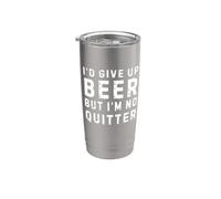 Diseño divertido con texto en inglés "I'd Give Up Beer But I'm No Quitter" Vaso térmico de acero inoxidable de doble pared