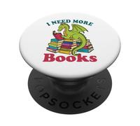 Diseño Divertido de Amante de la Lectura de dragón I Need More Books PopSockets PopGrip Adhesivo