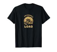 Diseño Divertido de Camionero I Just Dropped A Load Camiseta