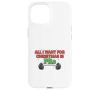 Diseño Divertido de Entrenamiento navideño All I Want for Christmas Is PRs Carcasa para iPhone 15