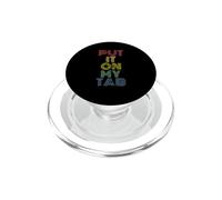 Diseño Divertido de Fiesta para Amantes de la Cerveza Put It On My Tab PopSockets PopGrip para MagSafe