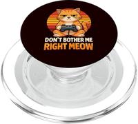 Diseño Divertido de Gato con Texto en inglés Don't Bother Me Right Meow PopSockets PopGrip para MagSafe
