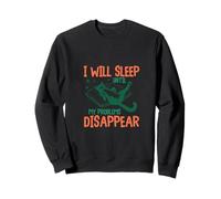 Diseño divertido de gato con texto en inglés "I Will Sleep Until My Problems Disappear" Sudadera