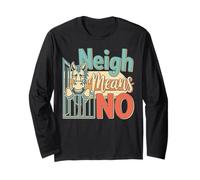 Diseño Divertido de Horse Neigh-Means No Equine Humor Manga Larga