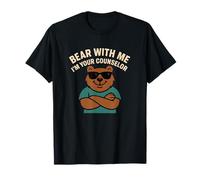 Diseño divertido de juego de palabras con forma de oso Bear With Me I'm Your Counselor Camiseta