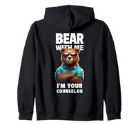 Diseño divertido de juego de palabras con forma de oso Bear With Me I'm Your Counselor Sudadera con Capucha
