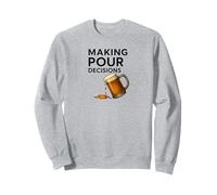 Diseño Divertido de Juego de Palabras sobre Cerveza Tomando Nuestras Decisiones Sudadera