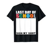 Diseño Divertido de Last Day of School Sign My Shirt Camiseta