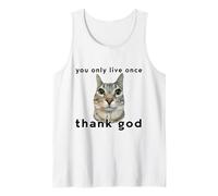 Diseño divertido de meme con texto en inglés "You Only Live Once Cat Thank God Camiseta sin Mangas