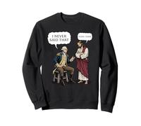 Diseño Divertido de Memes de George Washington y Jesús Nunca dijeron Sudadera