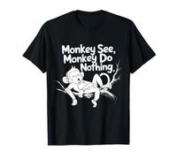Diseño divertido de mono perezoso con forma de Monkey See, Monkey Do Nothing Camiseta