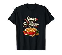 Diseño Divertido para Amantes de la Comida de Soup Is My Love Language Camiseta