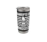 Diseño divertido para amantes de las mascotas en bancarrota de Birdseed Vaso térmico de acero inoxidable de doble pared