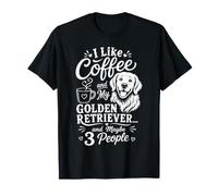 Diseño Divertido para Amantes de los Perros I Like Coffee and My Golden Retriever Camiseta