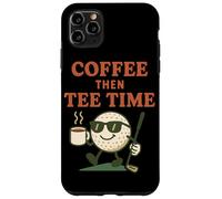Diseño Divertido para Amantes del Golf Coffee Then tee Time Carcasa para iPhone 11 Pro MAX