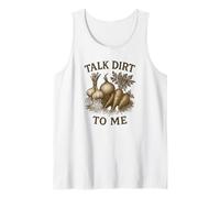 Diseño divertido para cultivar verduras en el jardín de Talk Dirt to Me Camiseta sin Mangas