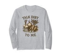 Diseño divertido para cultivar verduras en el jardín de Talk Dirt to Me Manga Larga
