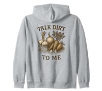 Diseño divertido para cultivar verduras en el jardín de Talk Dirt to Me Sudadera con Capucha