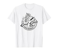 Diseño divertido para mujeres atrevidas, buenas y chicas dicen malas palabras Camiseta