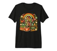 Diseño Divertido para Profesores de español Half Coffee Half Maestra Camiseta Premium