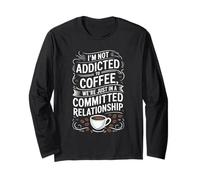 Diseño divertido y comprometido con Not Addicted to Coffee Manga Larga