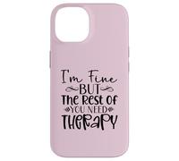Diseño divertido y sarcasmo de I'm Fine But the Rest of You Need Therapy Carcasa para iPhone 14