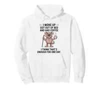 Diseño Dog I Woke Up Got out of Bed and Had Coffee Sudadera con Capucha
