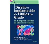 Diseño e implantación de Títulos de Grado en el Espacio Europeo de Educación Superior