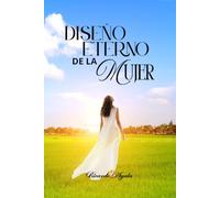 DISEÑO ETERNO DE LA MUJER