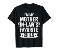 Diseño Familiar Divertido con Texto en inglés I'm My Mother in Law's Favorite Child Camiseta