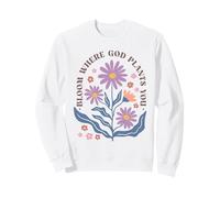 Diseño Floral Cristiano de Bloom Where God Plante You Sudadera