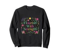 Diseño Floral Inspirador florece con Fuerza Sudadera