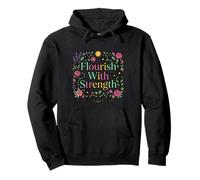 Diseño Floral Inspirador florece con Fuerza Sudadera con Capucha