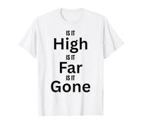 Diseño High Far Gone para Divertidas Aventuras al Aire Libre Camiseta