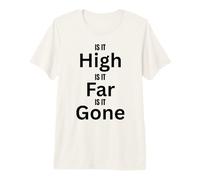 Diseño High Far Gone para Divertidas Aventuras al Aire Libre Camiseta Premium